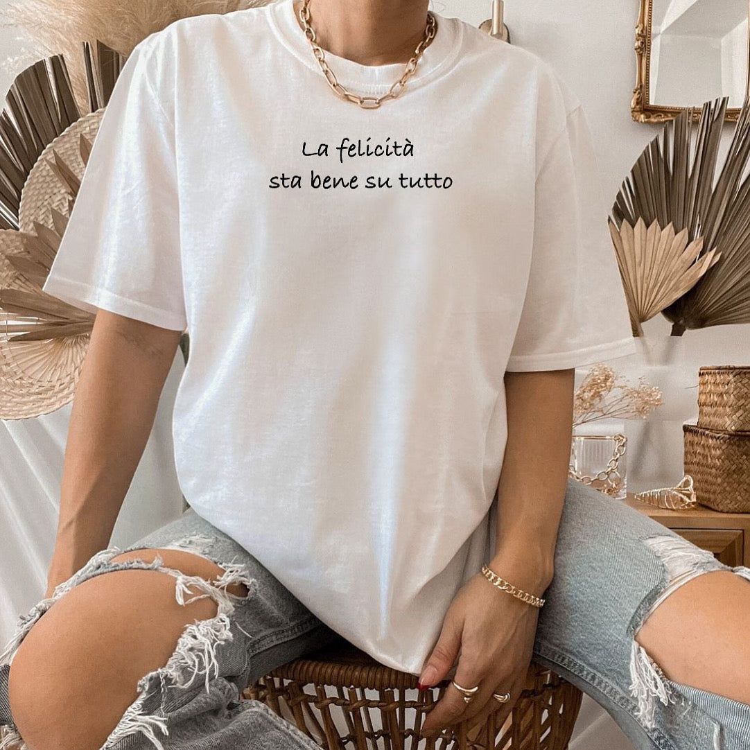 La felicità sta bene su tutto
